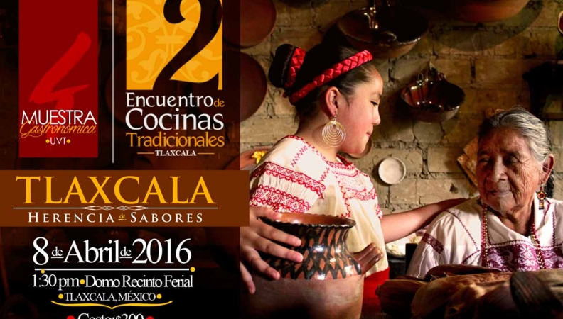 2do. Encuentro de Cocinas Tradicionales Tlaxcaltecas
